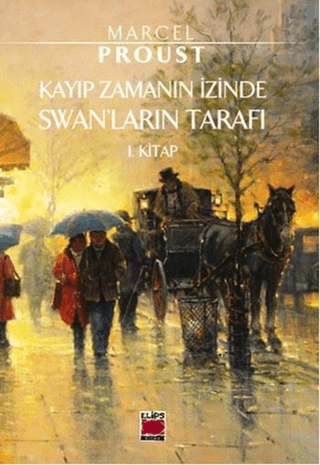 Kayıp Zamanın İzinde Swan'ların Tarafı - Elips Kitap Kitap