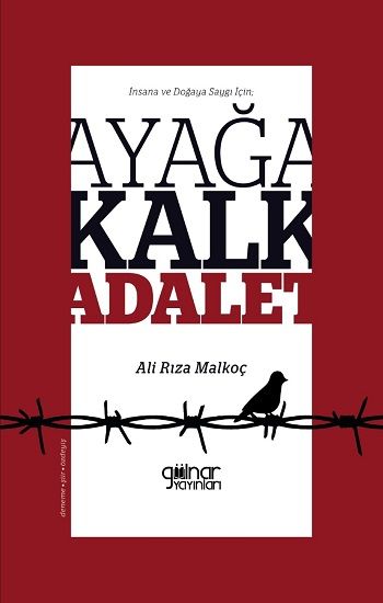İnsana ve Doğaya Saygı İçin; Ayağa Kalk Adalet - Gülnar Yayınları Kitap