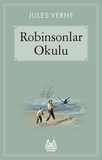 Robinsonlar Okulu - Arkadaş Yayınları Kitap