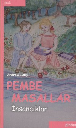 Pembe Masallar Andrew Lang Türkçe çocuk kitabı kapağı