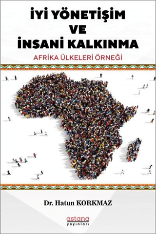 İyi Yönetişim ve İnsani Kalkınma - Astana Yayınları Kitap