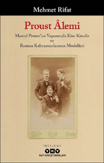 Proust Alemi - Yapı Kredi Yayınları Kitap