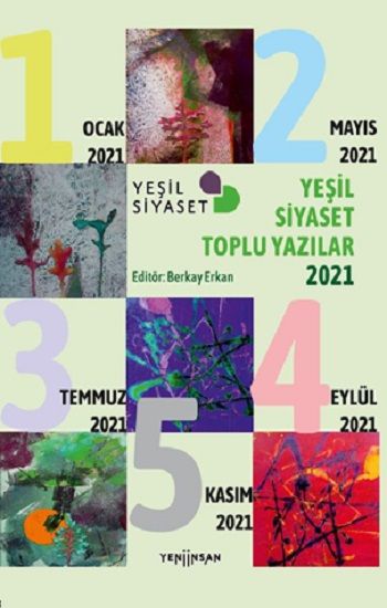 Yeşil Siyaset Toplu Yazılar-2021 - Yeni İnsan Yayınları Kitap