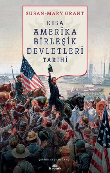 Kısa Amerika Birleşik Devletleri Tarihi - Kronik Kitap Kitap