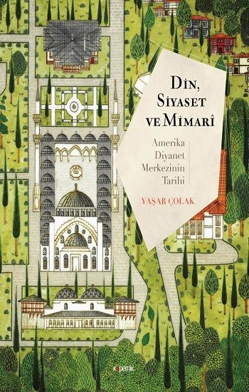 Din, Siyaset ve Mimari: Amerika Diyanet Merkezinin Tarihi - Kopernik Kitap Kitap