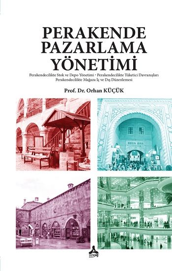 Perakende Pazarlama Yönetimi - Sonçağ -Akademik Kitaplar Kitap