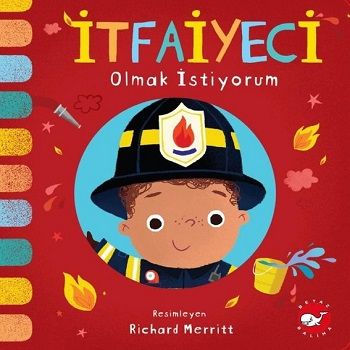 İtfaiyeci Olmak İstiyorum - Beyaz Balina Yayınları Kitap
