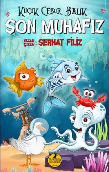 Küçük Cesur Balık Son Muhafız - Dark İstanbul Yayınları Kitap