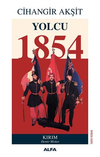 Yolcu 1854 Kırım Demir Misket - Alfa Yayınları Kitap