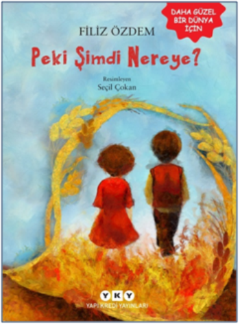 Peki Şimdi Nereye? - Yapı Kredi Yayınları Kitap