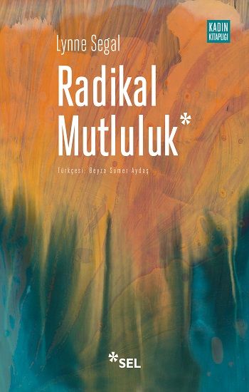 Radikal Mutluluk - Sel Yayıncılık Kitap