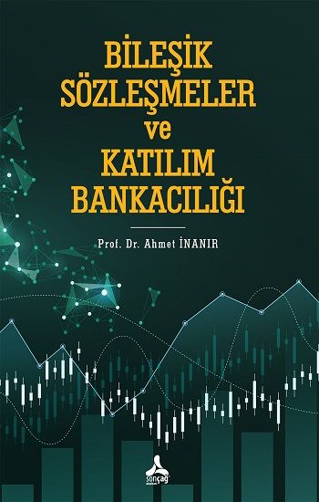 Bileşik Sözleşmeler ve Katılım Bankacılığı - Sonçağ -Akademik Kitaplar Kitap