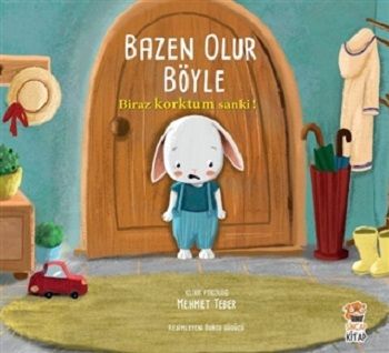 Biraz Korktum Sanki- Bazen Olur Böyle - Sincap Kitap Kitap