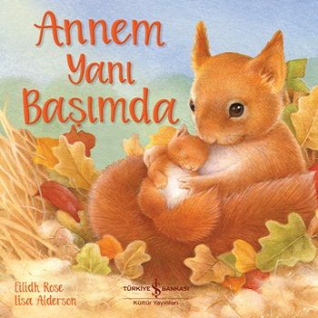 Annem Yanı Başımda - İş Bankası Kültür Yayınları Kitap