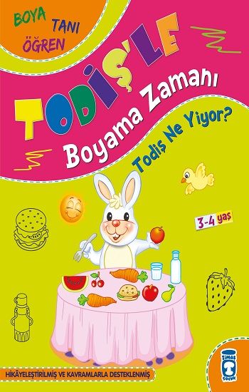 Todiş Ne Yiyor- Todiş'le Boyama Zamanı - Timaş Çocuk Kitap