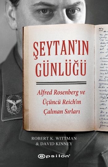 Şeytan’ın Günlüğü Alfred Rosenberg ve Üçüncü Reich'ın Çalınan Sırları - Epsilon Yayınları Kitap