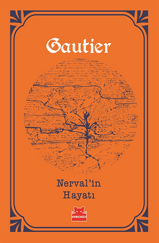 Nerval'ın Hayatı - Kırmızı Kedi Yayınevi Kitap