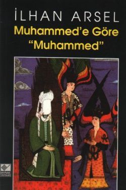 Muhammed’e Göre Muhammed - Kaynak Yayınları Kitap