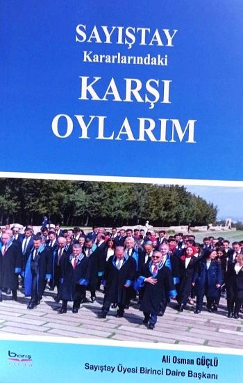 Sayıştay Kararlarındaki Karşı Oylarım - Barış Kitap Kitap