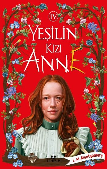 Yeşilin Kızı Anne 4 (Ciltli) - Ephesus Yayınları Kitap