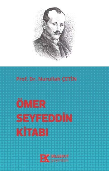 Ömer Seyfettin Kitabı - Bilgekut Yayınları Kitap