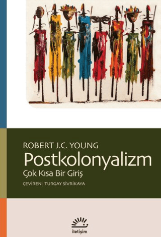 Postkolonyalizm - İletişim Yayınları Kitap