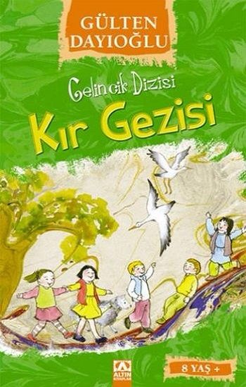 Gelincik Dizisi : Kır Gezisi Gülten Dayıoğlu Türkçe çocuk kitabı kapağı