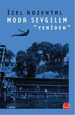 Moda Sevgilim - Yeniden - Kırmızı Kedi Yayınevi Kitap