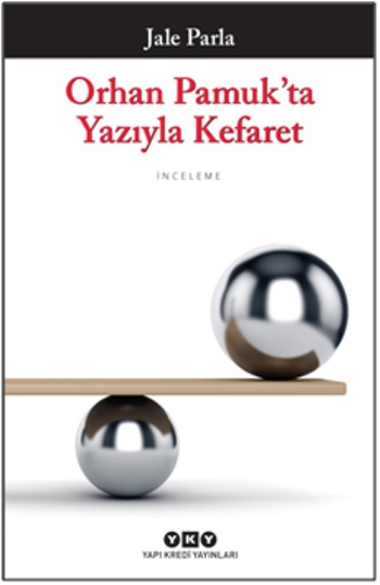 Orhan Pamuk'ta Yazıyla Kefaret - Yapı Kredi Yayınları Kitap