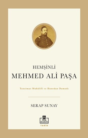 Hemşinli Mehmed Ali Paşa - Timaş Akademi Yayınları Kitap