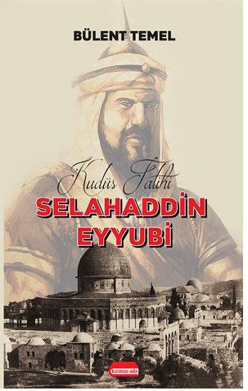Kudüs Fatihi Selahaddin Eyyubi - Kırmızı Ada Yayınları Kitap