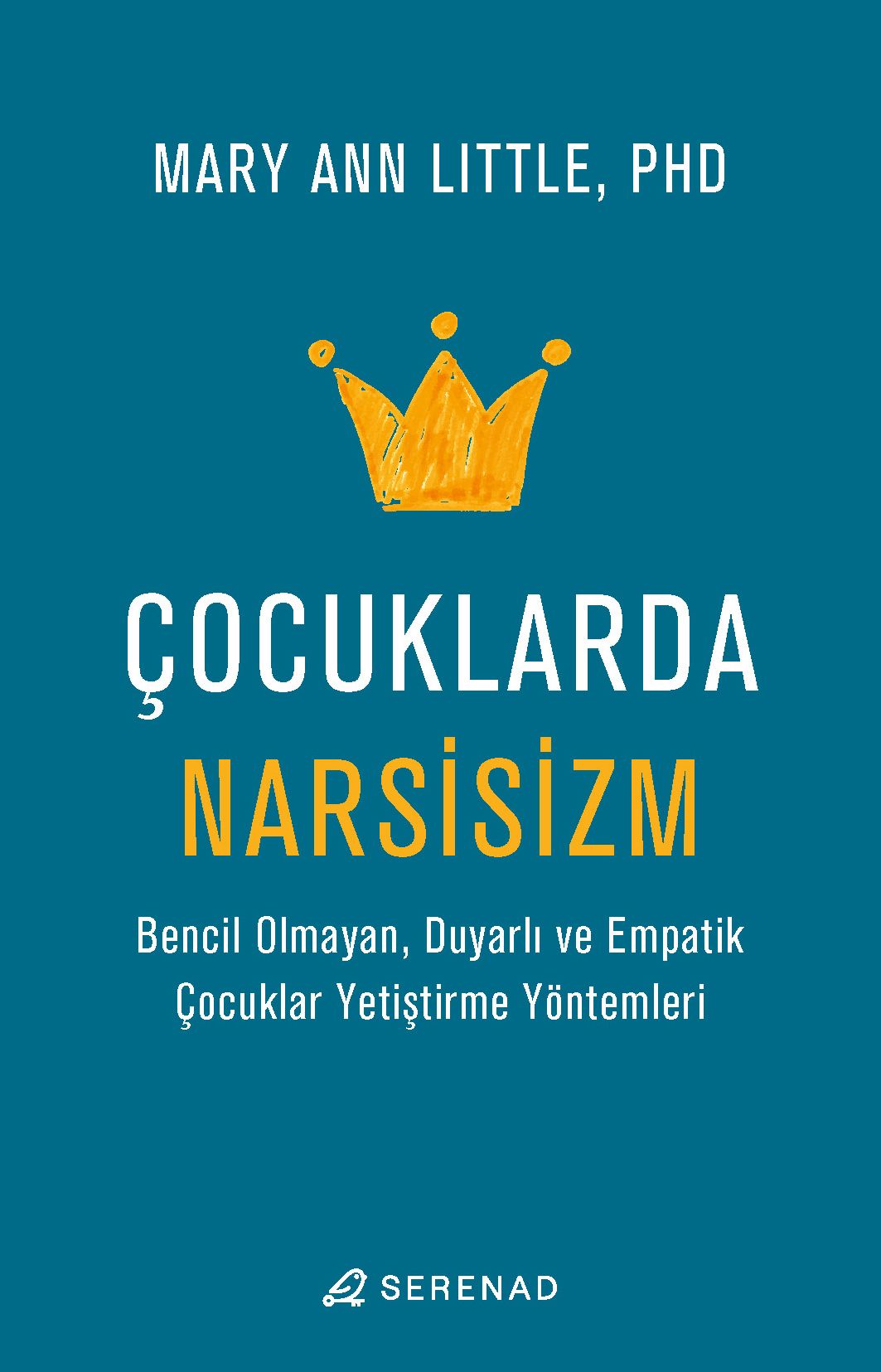 Çocuklarda Narsisizm - Serenad Yayınevi Kitap