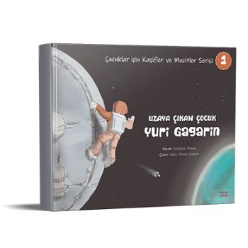 Uzaya Çıkan Çocuk Yuri Gagarin - Çocuklar için Kaşifler ve Mucitler Serisi 1 - Kırmızı Ada Yayınları Kitap
