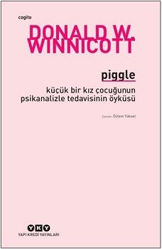 Küçük Bir Kız Çocuğunun Psikanalizle Tedavisinin Öyküsü - Yapı Kredi Yayınları Kitap