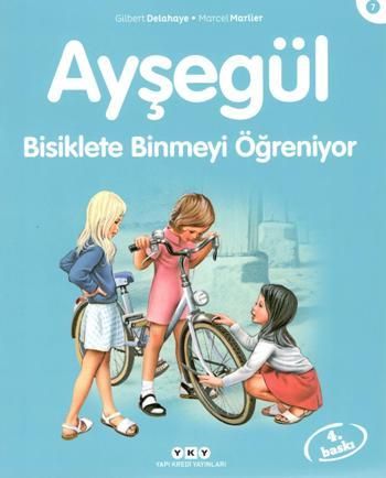 Ayşegül 07 - Bisiklete Binmeyi Öğreniyor - Marcel Marlier, Hikayeler Türkçe kitap kapağı