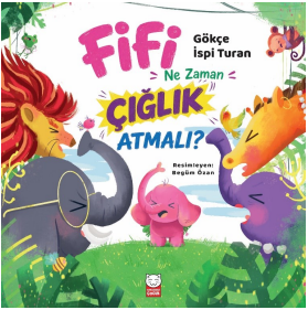 Fifi Ne Zaman Çığlık Atmalı - Kırmızı Kedi Yayınevi Kitap