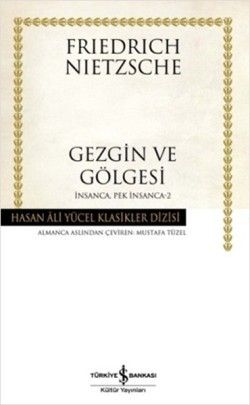 Gezgin ve Gölgesi - İş Bankası Kültür Yayınları Kitap