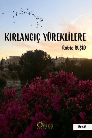 Kırlangıç Yüreklilere - Omca Yayınları Kitap