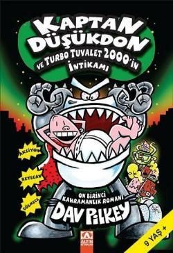 Kaptan Düşükdon 11 - Turbo Tuvalet 2000'in İntikamı - Altın Kitaplar - Çocuk Kitapları Kitap