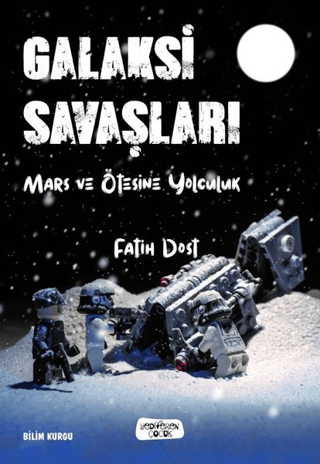 Galaksi Savaşları Mars ve Ötesine Yolculuk - Yediveren Çocuk Kitap