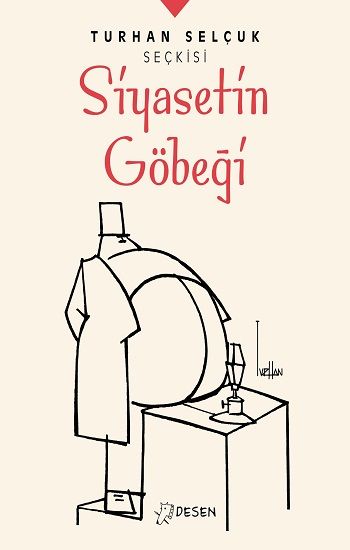 Siyasetin Göbeği - Desen Yayınları Kitap