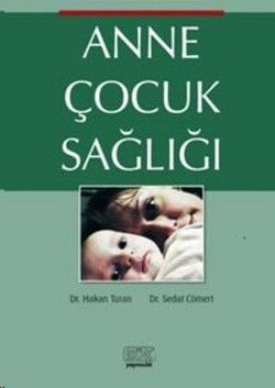 Anne Çocuk Sağlığı - Kök Yayınevi Kitap