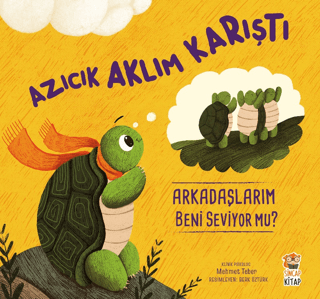 Azıcık Aklım Karıştı Arkadaşlarım Beni Seviyor mu? - Sincap Kitap Kitap