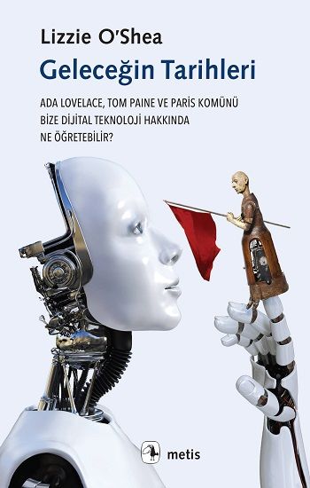 Geleceğin Tarihleri - Metis Yayınları Kitap