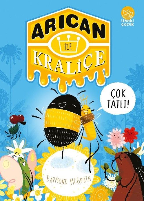 Arıcan ile Kraliçe - Çok Tatlı! - İthaki Yayınları Kitap