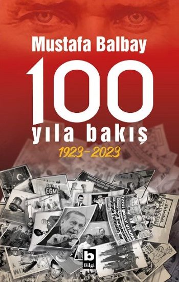 100 Yıla Bakış 1923-2023 - Bilgi Yayınevi Kitap
