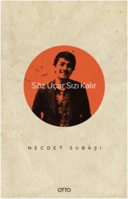 Söz Uçar Sızı Kalır - Otto Yayınları Kitap