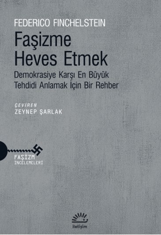 Faşizme Heves Etmek - İletişim Yayınları Kitap
