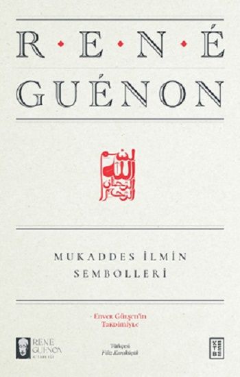 Mukaddes İlmin Sembolleri - Ketebe Yayınları Kitap