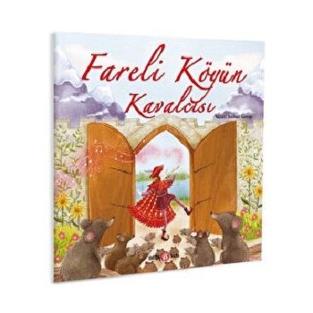 FARELİ KÖYÜN KAVALCISI - Beta Kids Kitap